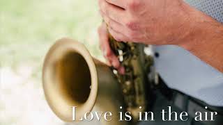 Vignette de la vidéo "Love is in the air - Saxophone Cover"