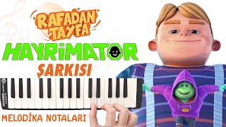 Rafadan Tayfa - HAYRİMATÖR ŞARKISI Melodika Notaları screenshot 3