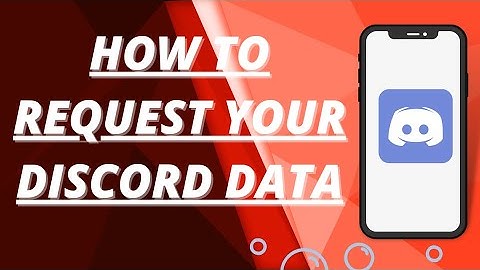 How to request for your discord data