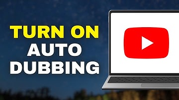 How to Enable Auto Dubbing on YouTube (2 Ways)