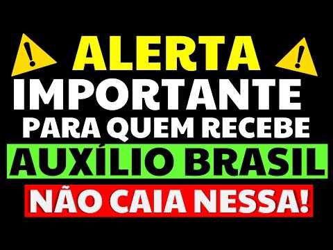 🚨 ALERTA IMPORTANTE PARA QUEM RECEBE AUXÍLIO BRASIL! NÃO CAIA NO GOLPE! ASSISTA O VÍDEO