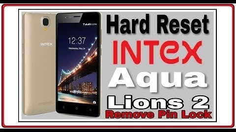 Intex aqua lions 2 Hardreset format process