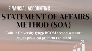 Bcom secondsem|Financial accounting|module1|statement of affairs practical problem|fyugp|calicut uni