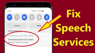 Stop Speech services by Google downloading English (US) update waiting for network connection!! screenshot 3