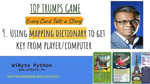 9. Top Trumps Game: Using the mapping dictionary to get the key of interest from the player/computer