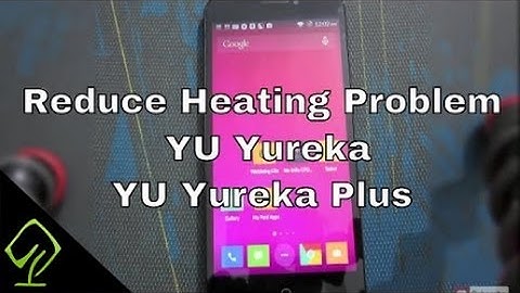 YU Phones Over Heating Problem Solved | 100% Grantee