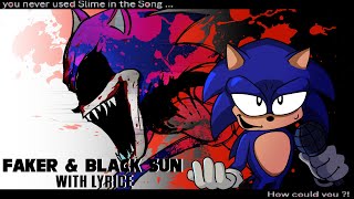 Faker \u0026 Black Sun WITH LYRICS | FNF Vs. Sonic.EXE Cover