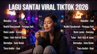 Nadhif Basalamah & Tulus - Lagu Pop Akustik Indonesia Terbaru 2026 | Teman Kerja & Fokus Belajar