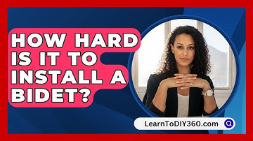 How Hard Is It to Install a Bidet? - LearnToDIY360.com
