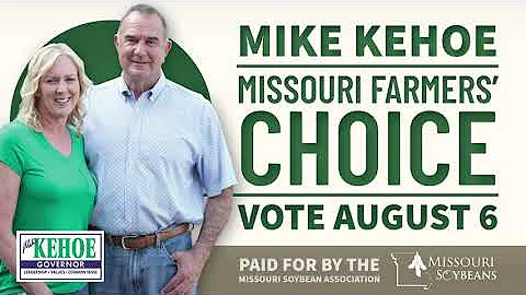 Missouri Soybean Farmers are for Kehoe