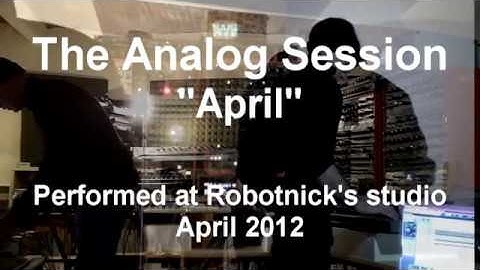 The Analog Session - April