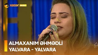 Almaxanım Əhmədli - Yalvara - Yalvara Resimi