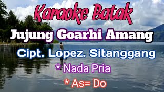 Jujung Goarhi Amang  Amigos  Karaoke Nada Pria  Lirik  Asdo