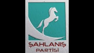 Şahlanış Partisi Marşı - 1