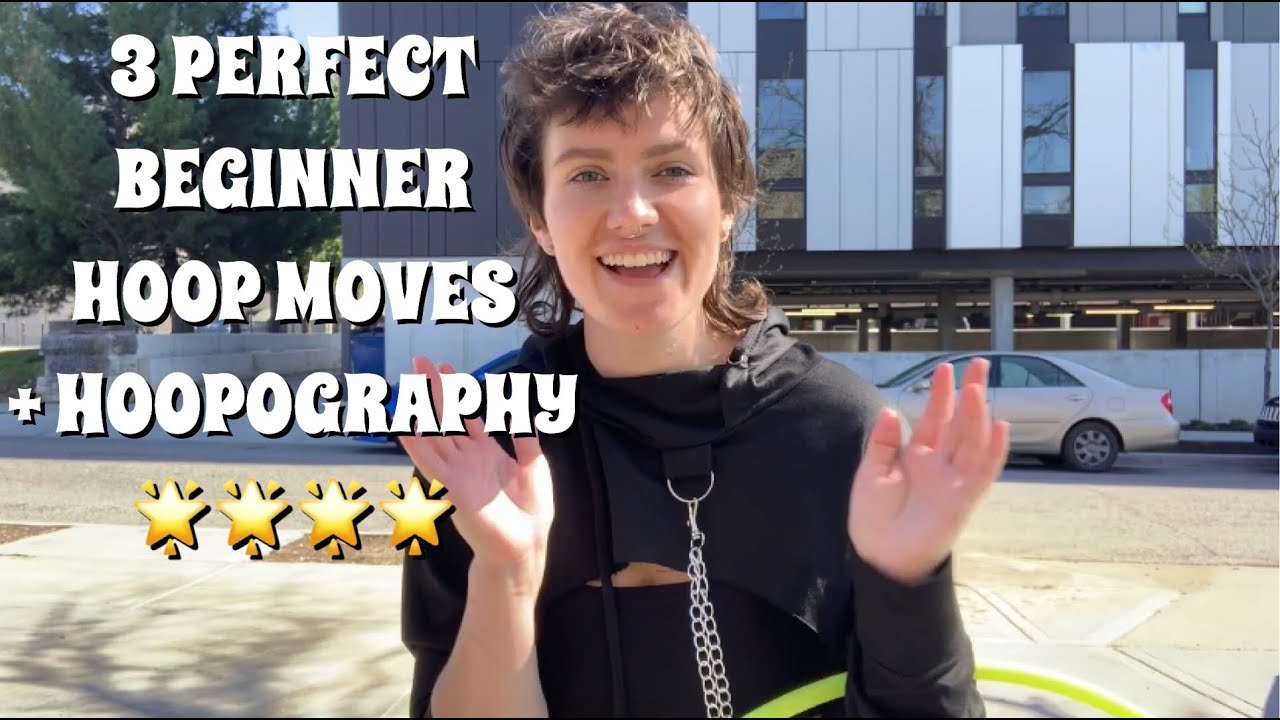 3 PERFECT BEGINNER HULA HOOP MOVES + HOOPOGRAPHY