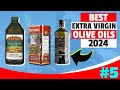 Best extra virgin olive oil to buy in 2024  top 5 finest extra virgin olive oils review