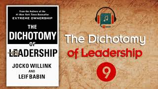 The Dichotomy of Leadership - Chapter 9 - Audio Book