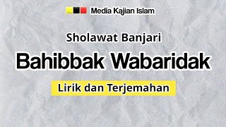 Sholawat Bahibbak Wabaridak - Banjari Sholawat
