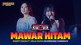 MAWAR HITAM - Shanty Salsa Ft. Vella Zulfia OM NIRWANA COMEBACK | PEMUDA GPG PATI