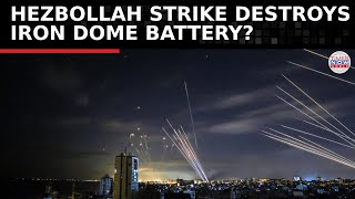 Hezbollah Strikes: Iron Dome Battery Destroyed, Israel Reacts | IDF Response | Watch