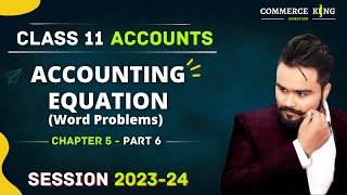 Accounting Equation class 11 Part 6 | word problems | Accounts Adda