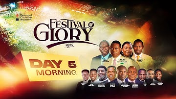 FESTIVAL OF GLORY 2025 || DAY 5|| MORNING SESSION || 27TH NOV, 2025