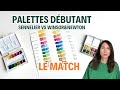 Quel matriel aquarelle pour dbuter  comparaison palette de couleurs sennelier vs winsor  newton