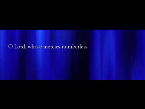 O Lord, whose mercies numberless - David Daniels