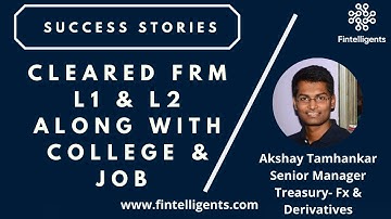 How i cleared FRM L1 & L2 along with College plus Job | Career Conversation | Akshay Tamhankar