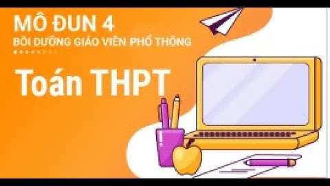 đáp án TOÁN modul4, đáp án 30 câu trắc nghiệm môn Toán modul 4 bồi dưỡng thường xuyên
