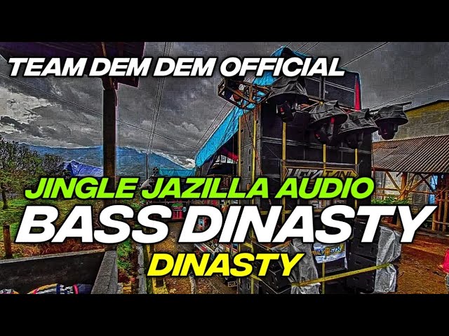 DJ TRAP DINASTY BASS NGANTEM TERBARU || JINGLE JAZILLA AUDIO X TEAM DEM DEM OFFICIAL class=