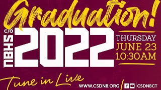 NBHS Class of 2022 Graduation Ceremony