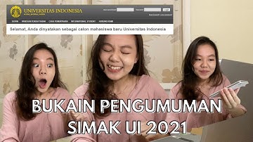 BUKAIN PENGUMUMAN SIMAK UI 2021🤩💛 + SPILL NILAI UTBK LOLOS