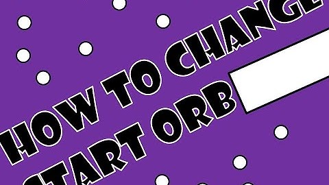 How to change a start orb on Windows 7🖥