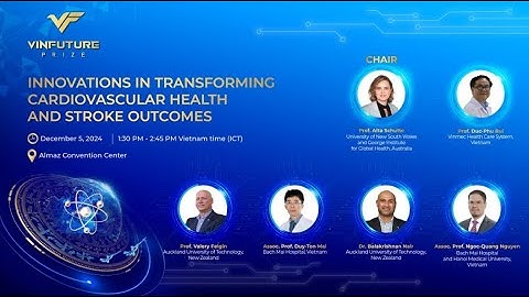 2024 VinFuture Prize "Science for Life" Symposium: Innovations in Transforming Cardiovascular Health