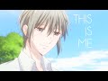 THIS IS ME ~ Fruits Basket Tribute AMV