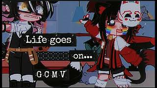 Life goes on❤️ GCMV [|TW: blood, abuse|]