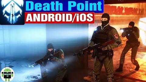 اكتشف وحمل لعبة Death Point الجديدة offline على ANDROID/iOS)+gameplay)  عن اللعبة 2017.