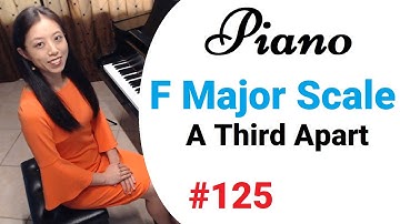F Major Scale - A Third Apart (Piano Scales and Arpeggios #125)
