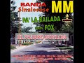 Banda Sinaloense MM "Pa' la bailada puros fox" (album completo)