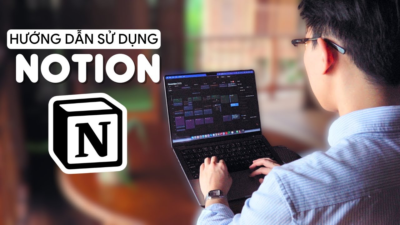 Notion Masterclass: Quản Lý Cuộc Đời