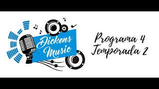 DICKENS MUSIC - PROGRAMA 4, TEMPORADA 2