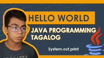 JAVA - Hello World | Tagalog Tutorial #1