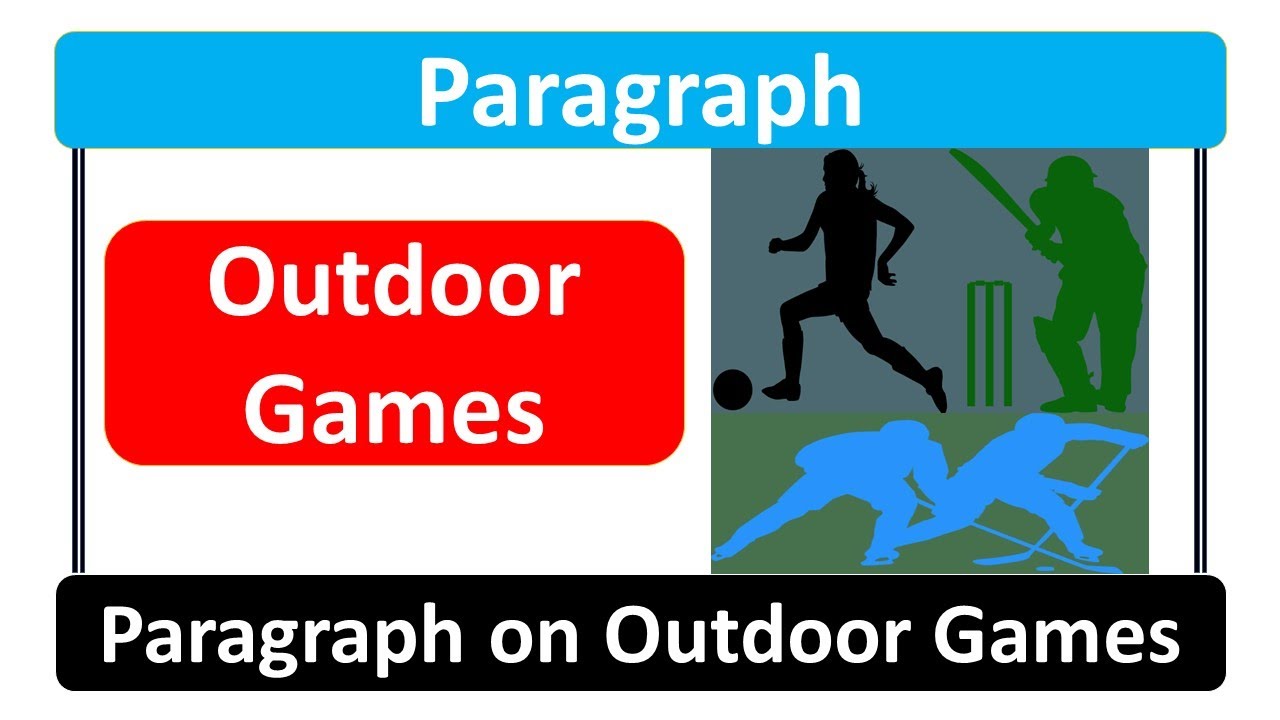 Paragraph on Outdoor Games. YouTube