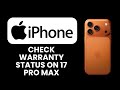 How to Check Warranty Status on iPhone 17 Pro Max 📱 Easy Methods Using Apple ID Settings