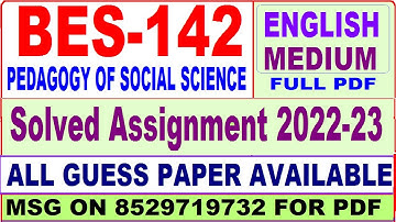 bes 142 ignou solved assignment 2022 / bes 142 assignment 2022-23 in English / bed bes 142 English