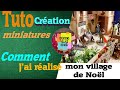 COMMENT J'AI REALISE MON VILLAGE DE NOËL [TUTO]