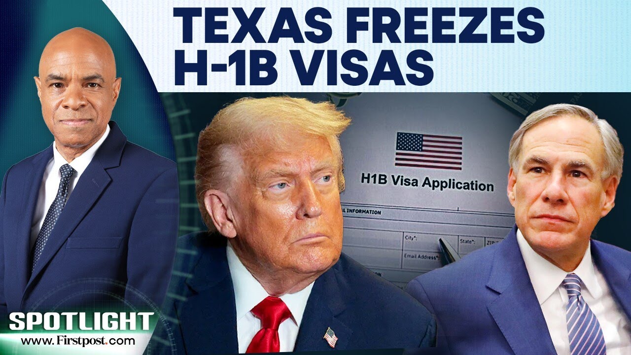 US Immigration: Texas H-1B Freeze Adds to Trump-Era Visa Crackdown | Spotlight | N18G