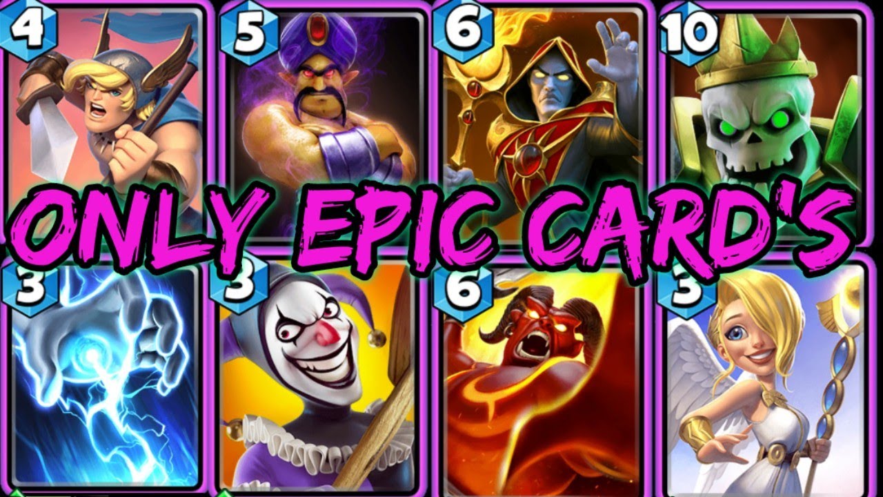 Castle crush All Epic card's in one deck Only using epic card's