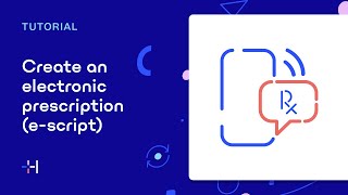 Create an electronic prescription (e-script) | Halaxy